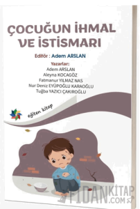 Çocuğun İhmal ve İstismarı