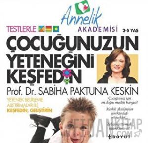Çocuğunuzun Yeteneğini Keşfedin