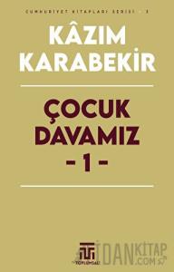 Çocuk Davamız - 1