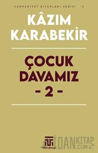 Çocuk Davamız - 2