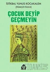 Çocuk Deyip Geçmeyin
