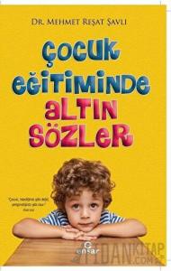 Çocuk Eğitiminde Altın Sözler