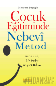 Çocuk Eğitiminde Nebevi Metot