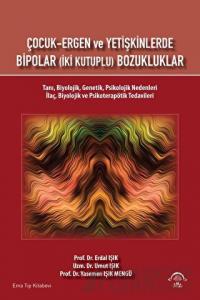 Çocuk Ergen ve Yetişkinlerde Bipolar (İki Kutuplu) Bozukluklar