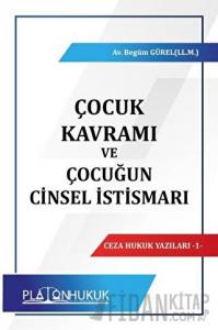 Çocuk Kavramı ve Çocuğun Cinsel İstismarı