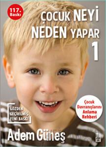 Çocuk Neyi Neden Yapar - 1