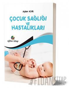 Çocuk Sağlığı ve Hastalıkları