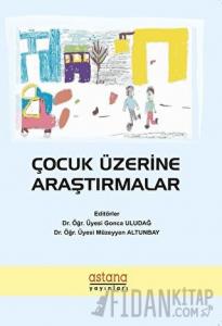 Çocuk Üzerine Araştırmalar