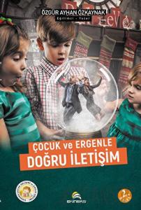 Çocuk ve Ergenle Doğru İletişim