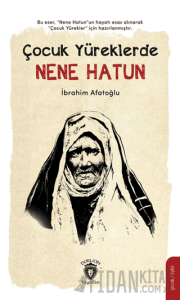 Çocuk Yüreklerde Nene Hatun
