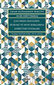 Çocukken Ölenlerin Durumu ve Anne-Babalarına Faydaları