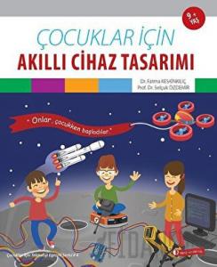 Çocuklar İçin Akıllı Cihaz Tasarımı