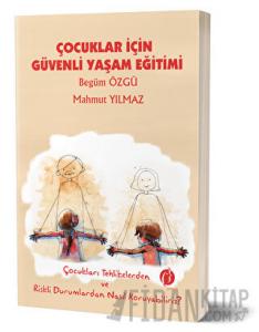 Çocuklar İçin Güvenli Yaşam Eğitimi