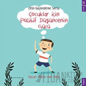 Çocuklar için Pozitif Düşüncenin Gücü