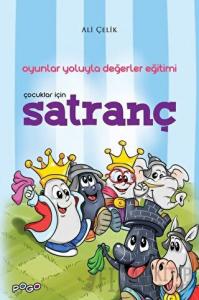 Çocuklar İçin Satranç (Oyunlar Yoluyla Değerler Eğitimi)