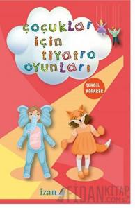 Çocuklar İçin Tiyatro Oyunları