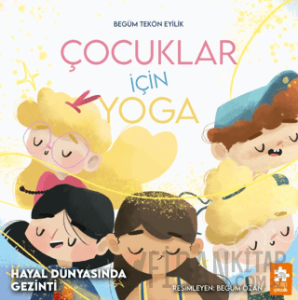 Çocuklar İçin Yoga - Hayal Dünyasında Gezinti
