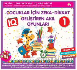 Çocuklar İçin Zeka - Dikkat Geliştiren Akıl Oyunları 1 (3-4-5-6-7 Yaş ve Üzeri)