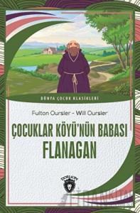 Çocuklar Köyü’nün Babası Flanagan