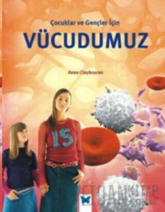 Çocuklar ve Gençler İçin Vücudumuz