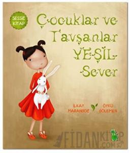 Çocuklar ve Tavşanlar Yeşil Sever
