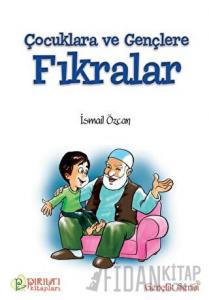 Çocuklara ve Gençlere Fıkrarlar