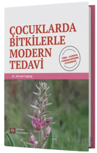 Çocuklarda Bitkilerle Modern Tedavi