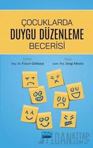 Çocuklarda Duygu Düzenleme Becerisi