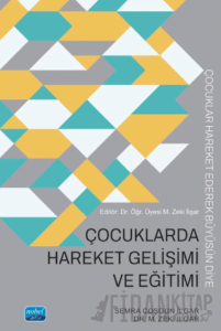 Çocuklarda Hareket Gelişimi ve Eğitimi