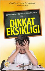 Çocuklarda Hiperaktivite Bozukluğu ve Dikkat Eksikliği