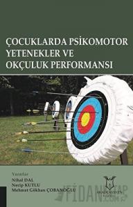 Çocuklarda Psikomotor Yetenekler ve Okçuluk Performansı