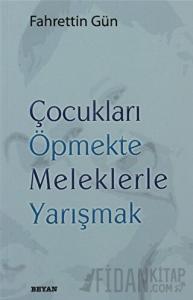 Çocukları Öpmekte Meleklerle Yarışmak