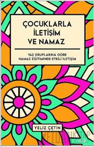 Çocuklarla İletişim ve Namaz