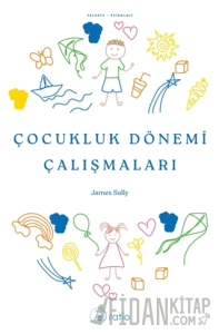 Çocukluk Dönemi Çalışmaları
