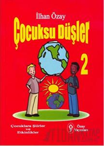Çocuksu Düşler - 2