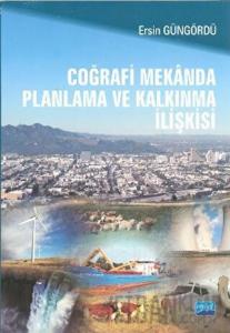 Coğrafi Mekanda Planlama ve Kalkınma İlişkisi