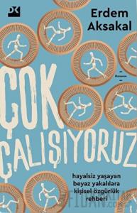 Çok Çalışıyoruz