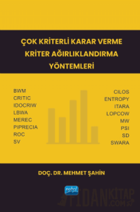 Çok Kriterli Karar Verme Kriter Ağırlıklandırma Yöntemleri