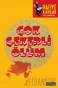 Çok Şekerli Ölüm - Hafiye Karılar