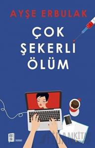 Çok Şekerli Ölüm