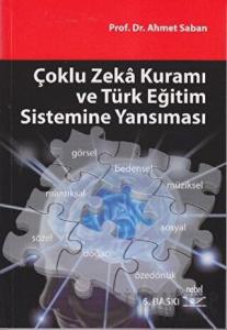 Çoklu Zeka Kuramı ve Türk Eğitim Sistemine Yansıması