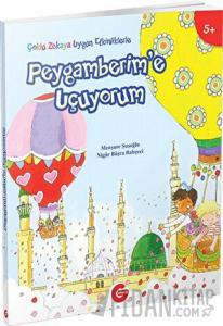 Çoklu Zekaya Uygun Etkinliklerle Peygamberim'e Uçuyorum (Ciltli)