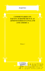 Commentaries on Equity Jurisprudence as Administered in England and America