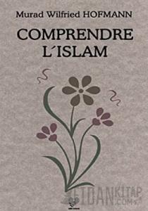 Comprendre L’Islam (Fransızca Konferanslar)