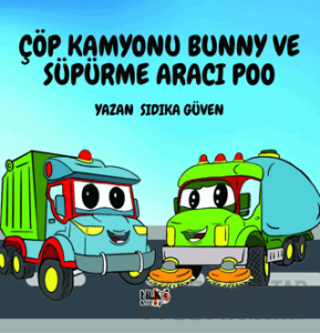 Çöp Kamyonu Bunny ve Süpürme Aracı Poo