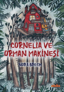 Cornelia ve Orman Makinesi