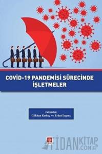 Covid-19 Pandemisi Sürecinde İşletmeler