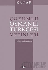 Çözümlü Osmanlı Türkçesi Metinleri