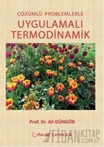 Çözümlü Problemlerle Uygulamalı Termodinamik