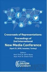Crossroads of Representations: Proceedings of 2nd International New Media Conference